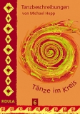 Dancedescription T�nze im Kreis 6