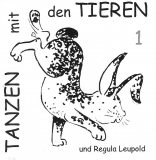Tanzen mit den Tieren (und Regula Leupold)