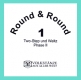 Round & Round 1